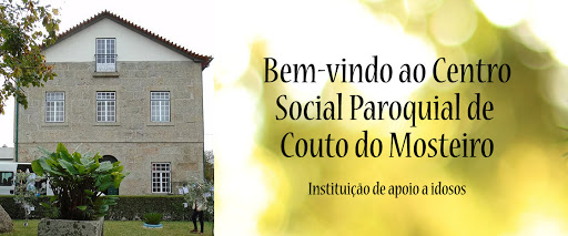 Centro Social e Paroquial do Couto do Mosteiro em Couto do Mosteiro