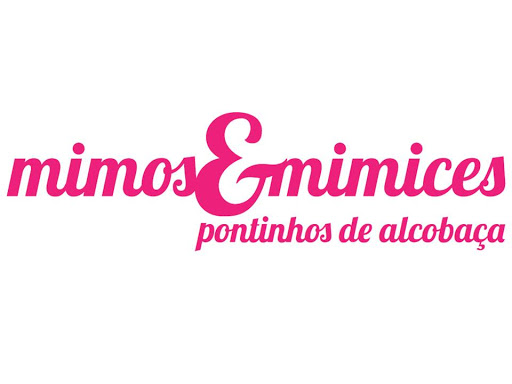 Mimos&Mimices . Pontinhos de Alcobaça – Alcobaça